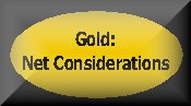 Gold: Net Considerations
